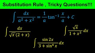 U substitution Method  Related to derivative of Arctan or tan1  Challenging Examples  Calculus [upl. by Hieronymus]