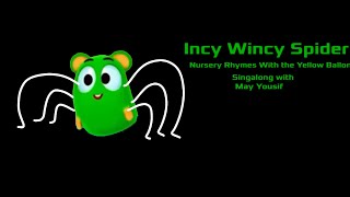 Incy Wintsy Spider  Sing Along May Yousif Singalong Rhymes [upl. by Forlini787]