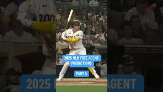 2025 MLB Free Agent Predictions Part 4 [upl. by Piwowar]