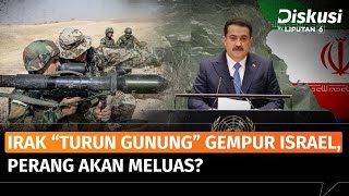 Irak Mulai Ikutan Gempur Israel Timur Tengah Makin Memanas  Diskusi [upl. by Lahpos]