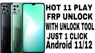 HOT 11 PLAY AND HOT 10 PLAY HOW TO FRP UNLOCK WITH UNLOCK TOOL JUST 1 CLICK ANDROID 111213 [upl. by Llehsar]