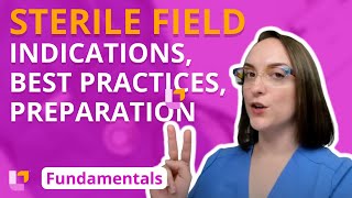 Sterile Field Indications Best Practices Preparation  Fundamentals of Nursing  LevelUpRN [upl. by Nwahsuq858]