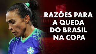 Quem é o responsável pelo fracasso do Brasil na Copa Feminina [upl. by Rizzo]