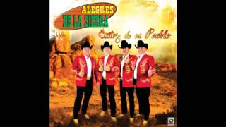 LOS ALEGRES DE LA SIERRA LA ESCUELA DE LA VIDA radio edit [upl. by Thunell5]