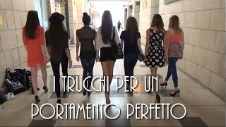 I trucchi per un portamento perfetto [upl. by Dinny]