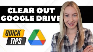 How to Quickly Clear Google Drive Storage [upl. by Wunder]