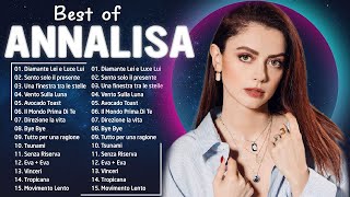 Annalisa Greatest Hits Full Album 2023  Annalisa The Best Songs of All Time [upl. by Ahtelrac]