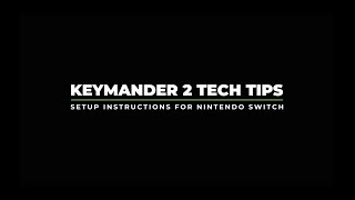 KeyMander™ 2 KeyboardMouse Adapter amp KeyMander™ 2 3Play Sharing Switch Setup for Nintendo Switch [upl. by Arihsa]