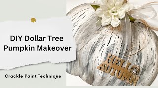 DIY Dollar Tree Pumpkin Makeover Crackle Paint Technique for Rustic Fall Decor [upl. by Ellehcsar986]