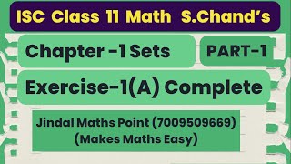 ISC Class 11 Math Ch1 Sets Part1 Exercise 1A Complete From S Chands jindalmathspoint [upl. by Costanza975]