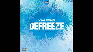 Yaa Pono  Defreeze Freestyle Audio [upl. by Drofnas129]