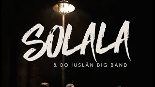 Solala amp Bohuslän Big Band  Gråsparven när hon sjunger [upl. by Thomsen]