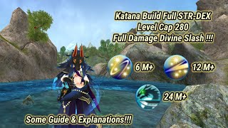 Toram Online  Full STRDEX Katana Build Level Cap 280  Full Damage Divine Slash [upl. by Sirtaeb408]