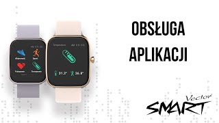 OBSLUGA APLIKACJI HIT FIT PRO i smartwatcha VectorSmart [upl. by Kiersten]