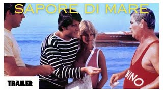 Sapore di mare  Trailer in italiano [upl. by Kirkpatrick233]