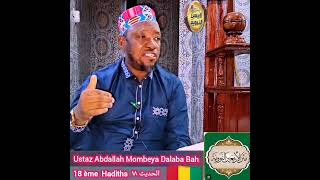 oustaz Abdallah Mombeya Dalaba Bah Darsu Hadiths [upl. by Haidabo691]