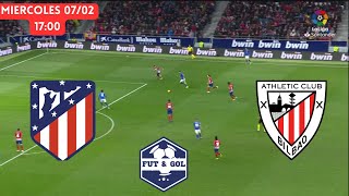 🔴ATLETICO MADRID  ATHLETIC BILBAO EN VIVO  FUT AND GOL [upl. by Dempsey]