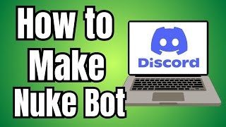 How to Make Nuke Bot Discord  Easy to Use [upl. by Aenaj]