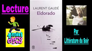 1minute de lecture  Eldorado de Laurent Gaudé [upl. by Eellah]