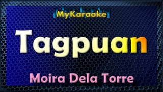 TAGPUAN  KARAOKE in the style of MOIRA DELA TORRE [upl. by Kentiggerma]