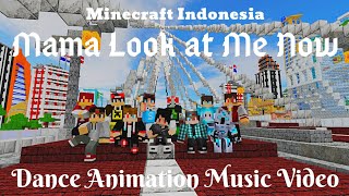 Minecraft Indonesia quotMAMA LOOK AT ME NOWquot Minecraft Animation Dance Music Video [upl. by Uziel]