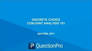 Keys To Success Series  Discrete Choice Conjoint Analysis 101  April 2017 [upl. by Farmer]