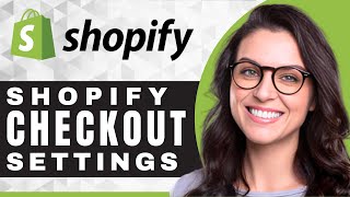 How to Edit Checkout Settings in Shopify  Shopify Tutorial [upl. by Bocyaj]