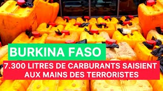 🔴🔵 URGENT  FASO  7300 LITTRES DE CARBURANTS SAISIENT DENTRE LES MAINS DES TERR0TERR0S RECORD [upl. by Nede]