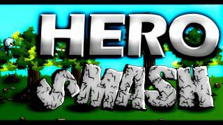 Hero Smash Alpha [upl. by August]