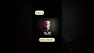 BANI ISRAEL part 2 islamic videoyoutube short history [upl. by Rania]