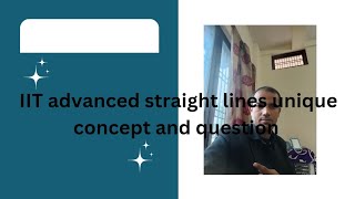 IIT advanced straight lines in a question and concept [upl. by Niletak19]