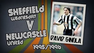 DAVID GINOLA  Sheff Wed v Newcastle 9697  Retro Goal [upl. by Nabetse]