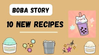 Boba Story Game 10 New Recipes July 2024 Update [upl. by Legge]