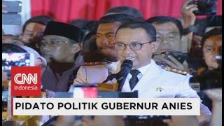 FULL  Pidato Politik Perdana Gubernur Anies Baswedan di Balai Kota  Pelantikan Anies Sandi [upl. by Rasec]