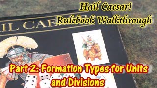 Hail Caesar Walkthrough Part 2 Formations [upl. by Stich]