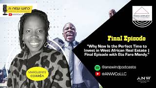 Why Now Is the Perfect Time to Invest in West African Real Estate Final Episode with Ets Fara Mendy [upl. by Sobmalarah810]