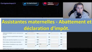 Assistantes maternelles  calcul de labattement et déclaration dimpôt [upl. by Ivz]