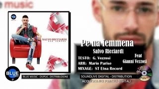 Salvo Ricciardi feat Gianni Vezzosi  Pe na femmena [upl. by Attenna]