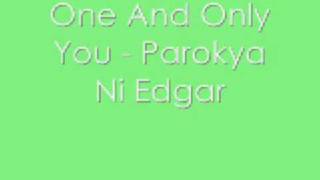 One And Only You  Parokya Ni Edgar [upl. by Lamak494]