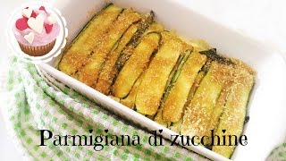 PARMIGIANA BIANCA DI ZUCCHINE  SENZA FRITTURA  SECONDI PIATTI VEGETARIANI  RICETTE AL FORNO [upl. by Nnyltiac]