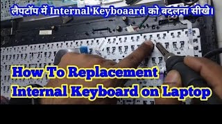 HOW TO REPLACEMENT INTERNAL KEYBOARD AASAN TARIKA💻hplaptopviralvideoshorrtsviralpowerytviralyt [upl. by Pani639]