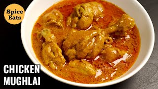 RESTAURANT STYLE CHICKEN MUGHLAI  MUGHLAI CHICKEN RECIPE  CHICKEN MUGHLAI [upl. by Trotter]