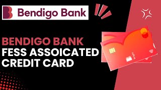 What Fees Associated With Bendigo Bank Credit Cards  What You Need to Know [upl. by Winters]