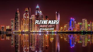 Plevne Marsi Audio Edit  Tone Beats [upl. by Newbold694]