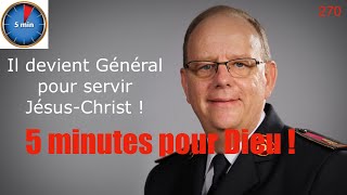 5 minutes pour Dieu  270  Il devient Général pour servir JésusChrist [upl. by Ayrad]