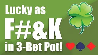 LUCKY as FampK in 3Bet Pot  Small Stakes Cash Game [upl. by Friend]