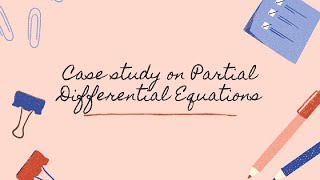 Case Study on Partial Differential Equations  SGEETHA  SNS Institutions [upl. by Itagaki492]