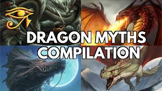 Dragon Myths Compilation [upl. by Nnylram]