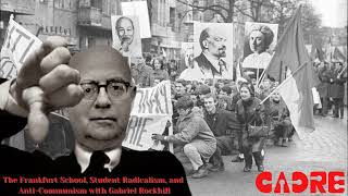 The Frankfurt School Student Radicalism and AntiCommunism with Prof Gabriel Rockhill [upl. by Colman]