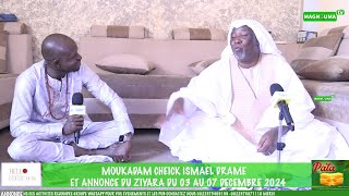 MOUKADAM CHEICK ISMAEL DRAME ET ANNONCE DU ZIYARA 2024 DU 03 AU 07 DÉCEMBRE 2024 [upl. by Ahsenahs557]